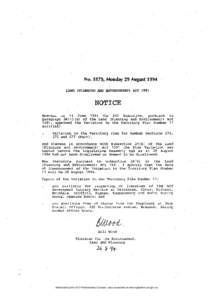 No. S179, Monday 29 August 1994 LAND (PLANNING AND ENVIRONMENT) ACT 1991 NOTICE Whereas on 14 June 1994 the ACT Executive, pursuant to paragraph[removed]a) of the Land (Planning and Environment) Act