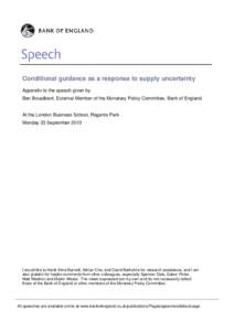 Conditional guidance as a response to supply uncertainty Appendix to the speech given by Ben Broadbent, External Member of the Monetary Policy Committee, Bank of England At the London Business School, Regents Park Monday