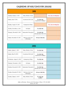 Calendar of holy days for[removed]Saturday, January 1, 2011  Mary, Mother of God