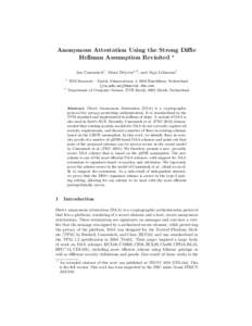 Anonymous Attestation Using the Strong Diffie Hellman Assumption Revisited ? Jan Camenisch1 , Manu Drijvers1,2 , and Anja Lehmann1 1  2
