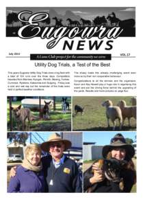 July[removed]VOL.17 Utility Dog Trials, a Test of the Best This years Eugowra Utility Dog Trials drew a big field with