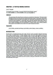 Ambient intelligence / Computing / Technical communication / Virtual reality / Multimodal interaction / Wearable computer / E-textiles / Wearable technology / Interaction design / Technology / Humanâ€“computer interaction / Human–computer interaction