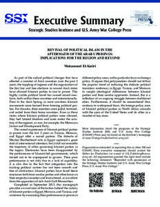 Executive Summary Strategic Studies Institute and U.S. Army War College Press REVIVAL OF POLITICAL ISLAM IN THE AFTERMATH OF THE ARAB UPRISINGS: IMPLICATIONS FOR THE REGION AND BEYOND