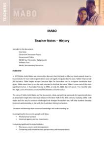MABO Teacher Notes – History Included in this document: Overview Classroom Discussion Topics Government Policy