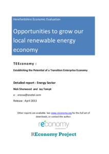 Herefordshire Economic Evaluation  Opportunities to grow our local renewable energy economy T E Econ om y :