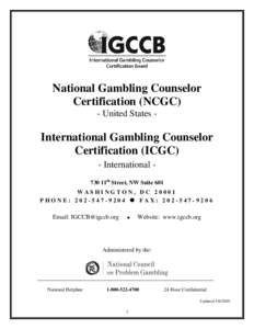 National Gambling Counselor Certification (NCGC) - United States - International Gambling Counselor Certification (ICGC)