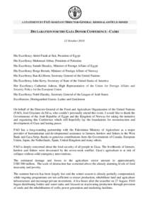 A STATEMENT BY FAO ASSISTANT DIRECTOR-GENERAL ABDESSALAM OULD AHMED  DECLARATION FOR THE GAZA DONOR CONFERENCE - CAIRO 12 October[removed]His Excellency Abdel Fatah al-Sisi, President of Egypt