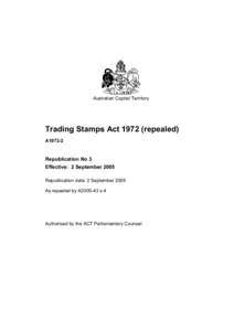 Australian Capital Territory  Trading Stamps Act[removed]repealed) A1972-2  Republication No 3