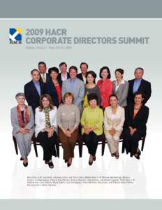 2009 HACR Corporate Directors Summit Dallas, Texas | May 29–31, 2009 Back Row, L–R: Luis Nieto, Alejandro Silva, and Tom Castro. Middle Row, L–R: Michael Montelongo, Monica Lozano, Charles Garcia, Patricia Diaz Den