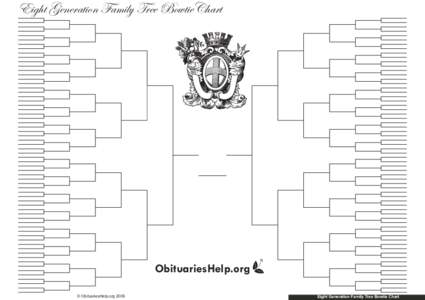 Eight Generation Family Tree BowtieChart  ObituariesHelp.org © ObituariesHelp.org[removed]Eight Generation Family Tree Bowtie Chart