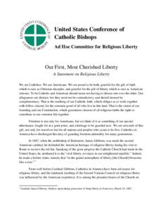 United States Conference of Catholic Bishops Ad Hoc Committee for Religious Liberty Our First, Most Cherished Liberty A Statement on Religious Liberty