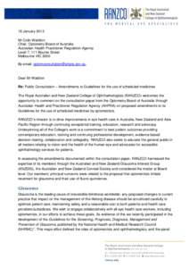 18 January 2013 Mr Colin Waldron Chair, Optometry Board of Australia Australian Health Practitioner Regulation Agency Level 7, 111 Bourke Street Melbourne VIC 3000