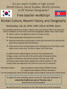 The Department of Geography at UCONN invites you to join us for a special workshop: Korean Culture, Recent History, and Territorial Disputes