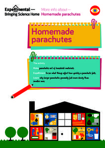 More info about— Homemade parachutes Homemade parachutes The activity