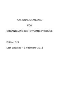 Agroecology / Organic farming / Product certification / Sustainable agriculture / Organic gardening / Food safety / Organic / Biodynamic agriculture / Global Organic Textile Standard / Organic food / Agriculture / Sustainability