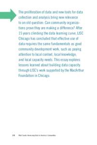 The proliferation of data and new tools for data collection and analysis bring new relevance to an old question: Can community organizations prove they are making a difference? After 15 years climbing the data learning c