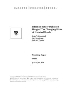 Inflation Bets or Deflation Hedges? The Changing Risks of Nominal Bonds John Y. Campbell Adi Sunderam Luis M. Viceira