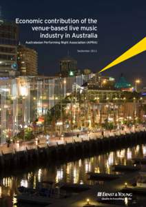 Economic contribution of the venue-based live music industry in Australia Australasian Performing Right Association (APRA) September 2011