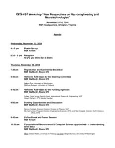 DFG-NSF Workshop “New Perspectives on Neuroengineering and Neurotechnologies” November 12-14, 2014 NSF Headquarters, Arlington, Virginia  Agenda