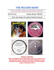 THE RECORD NEWS ============================================================= The journal of the ‘Society of Indian Record Collectors’  -----------------------------------------------------------------------ISSN 0971