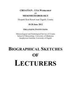 Oceanography / Mesoscale meteorology / Climate model / Numerical weather prediction / Atmospheric thermodynamics / Carl-Gustaf Rossby Research Medal / Roger A. Pielke / Atmospheric sciences / Meteorology / Science