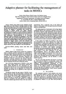 Adaptive planner for facilitating the management of tasks in MOOCs Carlos Alario-Hoyos, Derick Leony, Iria Estévez-Ayres, Mar Pérez-Sanagustín, Israel Gutiérrez-Rojas and Carlos Delgado Kloos Departament of Telematic