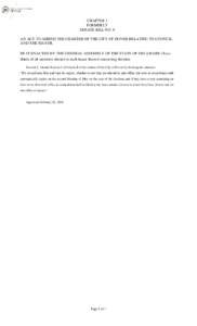 CHAPTER 2 FORMERLY SENATE BILL NO. 8 AN ACT TO AMEND THE CHARTER OF THE CITY OF DOVER RELATING TO COUNCIL AND THE MAYOR. BE IT ENACTED BY THE GENERAL ASSEMBLY OF THE STATE OF DELAWARE (Twothirds of all members elected to