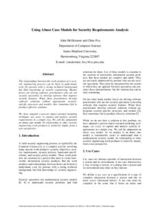 Using Abuse Case Models for Security Requirements Analysis John McDermott and Chris Fox Department of Computer Science James Madison University Harrisonburg, Virginia[removed]E-mail: {mcdermot, fox}@cs.jmu.edu