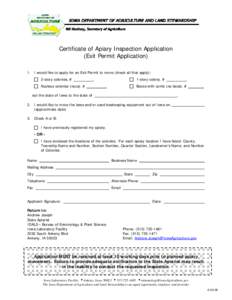 Certificate of Apiary Inspection Application (Exit Permit Application) 1. I would like to apply for an Exit Permit to move (check all that apply): F 2-story colonies. # F Nucleus colonies (nucs). #