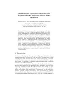 Simultaneous Appearance Modeling and Segmentation for Matching People under Occlusion Zhe Lin, Larry S. Davis, David Doermann, and Daniel DeMenthon Institute for Advanced Computer Studies University of Maryland, College 