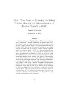 [removed]Term Paper — Exploring the Role of Surface Fluxes in the Reintensification of Tropical Storm Erin[removed]Timothy W Cronin September 3, 2011 Abstract