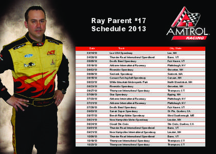 Ray Parent #17 Schedule 2013 Date Track