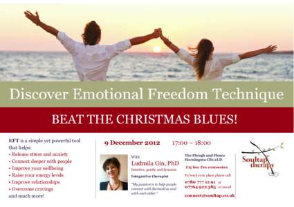 BEAT THE CHRISTMAS BLUES! EFT is a simple yet powerful tool that helps: • Release stress and anxiety • Connect deeper with people • Improve your wellbeing