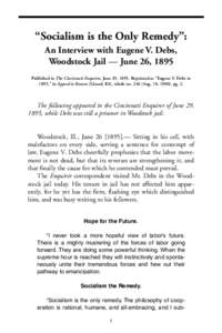 “Socialism is the Only Remedy”: An Interview with Eugene V. Debs, Woodstock Jail — June 26, 1895 Published in The Cincinnati Enquirer, June 29, 1895. Reprinted as “Eugene V. Debs in 1895,” in Appeal to Reason [