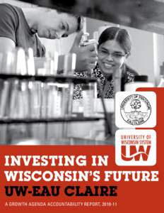 Investing in Wisconsin’s future UW-EAU CLAIRE A growth agenda accountability report, [removed]  Status At-A-Glance