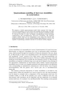 Philosophical Magazine, Vol. 85, Nos. 33–35, 21 Nov.–11 Dec. 2005, 4055–4065 Quasicontinuum modelling of short-wave instabilities in crystal lattices L. TRUSKINOVSKYy and A. VAINCHTEIN*z