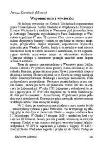 Janusz Kamiński (Mława)  Wspomnienia z wycieczki Na kolejną wycieczkę po Kresach Wschodnich organizowaną przez Stowarzyszenie Rodzin Osadników Wojskowych i Cywilnych Kresów Wschodnich z siedzibą w Warszawie pod p