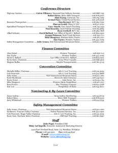 Conference Directors Highway Carriers............................Calvin Fillmore, Diamond Line Delivery Systems ........................ [removed]Robert Brice, Idaho Milk Transport ....................... [removed]