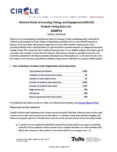 National Study of Learning, Voting, and Engagement (NSLVE) Student Voting Rates for SAMPLE OPEID # [removed]Thank you for participating in the National Study of Learning, Voting, and Engagement conducted b