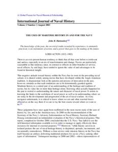 A Global Forum for Naval Historical Scholarship  International Journal of Naval History Volume 2 Number 2 August[removed]THE USES OF MARITIME HISTORY IN AND FOR THE NAVY