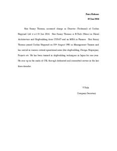 Press Release 02 Jun 2014 Shri Sunny Thomas, assumed charge as Director (Technical) of Cochin Shipyard Ltd w.e.f 01 Jun[removed]Shri Sunny Thomas is B-Tech (Hons) in Naval Architecture and Shipbuilding from CUSAT and an MB