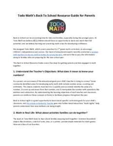 Todo Math’s Back To School Resource Guide for Parents  Back to School can be an exciting time for kids and families, especially during the younger years. At Todo Math we believe all​ [1]​ children should have an op