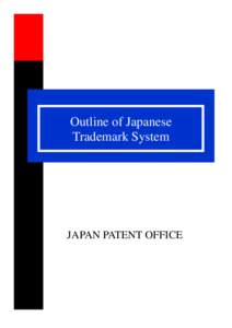 Marketing / Law / Trademark law / Identification / Trademark / Intellectual property organizations / Japan Patent Office / Sound trademark / Patent office / Intellectual property law / Brand management / Product management