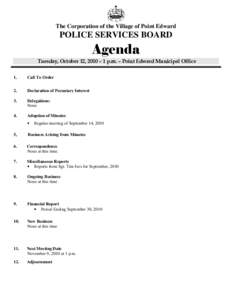 The Corporation of the Village of Point Edward  POLICE SERVICES BOARD Agenda Tuesday, October 12, 2010 – 1 p.m. – Point Edward Municipal Office