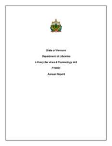 State of Vermont Department of Libraries Library Services & Technology Act FY2001 Annual Report