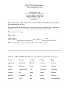 Child Pain Questionnaire Understanding your pain Daniel P. Kohen, M.D. Developmental-Behavioral Pediatrics Partners-in-Healing of MinneapolisWayzata Blvd – Suite #200