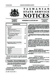 22 January 2014 	  TASMANIAN GOVERNMENT GAZETTE77 T A S M A N I A N S TAT E S E RV I C E