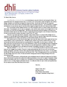 Dolores Huerta Labor Institute Los Angeles Community College District c/o LA Trade Tech College 400 W. Washington Blvd., Los Angeles, CA[removed]Office: ([removed]To Whom It May Concern: From Wharf Rats to Lords 