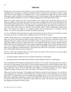 157  Editorial Because this is my first issue to edit of the Proceedings of the Oklahoma Academy of Science, I want to tell you something about my approach to editing the journal and hope it will help you understand our 