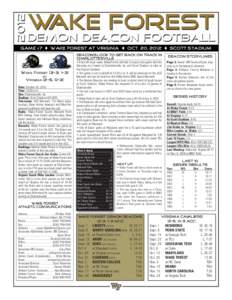 GAME #7  WAKE FOREST AT VIRGINIA  OCT. 20, 2012  SCOTT STADIUM DEACONS LOOK TO GET BACK ON TRACK IN CHARLOTTESVILLE WAKE FOREST (3-3, 1-3) AT